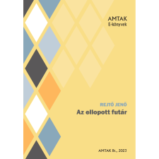 AMTAK Bt. Az ellopott futár szépirodalom