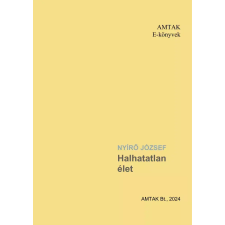 AMTAK Bt. Halhatatlan élet egyéb e-könyv