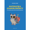 AMTAK Bt. Matematika gyakorlókönyv a 6 osztályos gimnáziumba jelentkezőknek