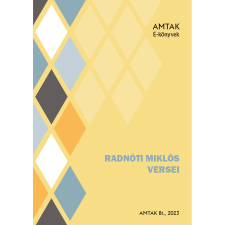 AMTAK Bt. Radnóti Miklós versei szépirodalom