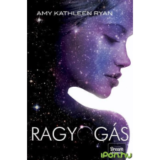  Amy Kathleen Ryan - Ragyogás regény