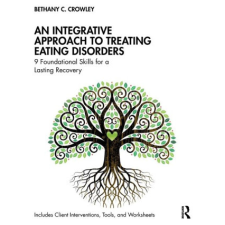 An Integrative Approach to Treating Eating Disorders idegen nyelvű könyv