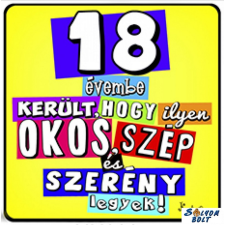 AN-PE 32 Kft Születésnapi hűtőmágnes, Évembe került, hogy ilyen szép hűtőmágnes
