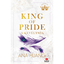 Ana Huang King of Pride - A kevélység - Éldekorált regény