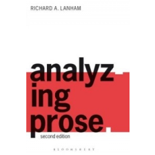 Analyzing Prose – Richard A Lanham idegen nyelvű könyv