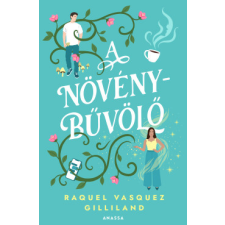 Anassa Könyvek A növénybűvölő - Éldekorált regény