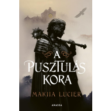 Anassa Könyvek A pusztulás kora regény