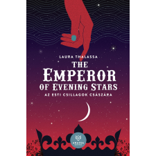 Anassa Könyvek The Emperor of Evening Stars - Az esti csillagok császára regény