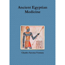  Ancient Egyptian Medicine – CHAR SAVONA-VENTURA idegen nyelvű könyv