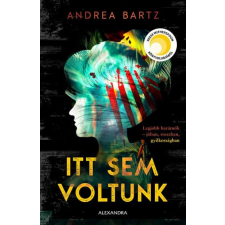 Andrea Bartz - Itt sem voltunk egyéb könyv
