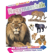 Andrea Mills Fedezd fel! Nagymacskák (LNGK-9789635050697) gyermek- és ifjúsági könyv