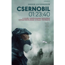 Andrew Leatherbarrow - Csernobil 01:23:40 egyéb könyv