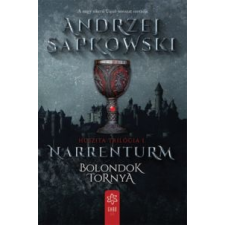 Andrzej Sapkowski Narrenturm - Bolondok Tornya szépirodalom