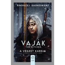 Andrzej Sapkowski Vaják II. - The Witcher - A végzet kardja regény
