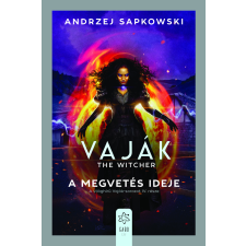 Andrzej Sapkowski - Vaják - The Witcher 4. - A megvetés ideje egyéb könyv
