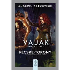 Andrzej Sapkowski Vaják VI. - The Witcher - Fecske-torony regény
