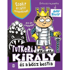 Andy Riley - Tutkeráj király és a bősz bestia gyermek- és ifjúsági könyv