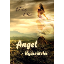  Angel - Újjászületés egyéb könyv