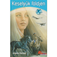  Angela Dorsey - Keselyűk földjén gyermek- és ifjúsági könyv
