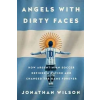 Angels with Dirty Faces: How Argentinian Soccer Defined a Nation and Changed the Game Forever – Jonathan Wilson