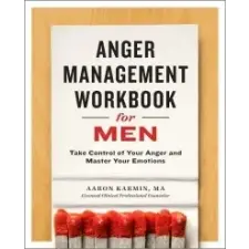  Anger Management Workbook for Men – Aaron Karmin,Nathan R. Hydes idegen nyelvű könyv