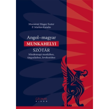 Angol-magyar munkahelyi szótár /Mindennapi munkához, tárgyaláshoz, levelezéshez nyelvkönyv, szótár