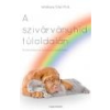 Angyali Menedék A szivárványhíd túloldalán - Wallace Sife Ph.D