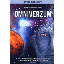 Angyali Menedék Omniverzum - Az exopolitika alapkönyve (Új példány, megvásárolható, de nem kölcsönözhető!) ezoterika