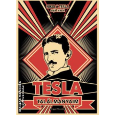Angyali Menedék Találmányaim - Nikola Tesla egyéb könyv