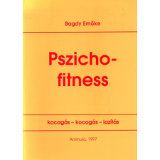 Animula Kiadó Pszichofitness (Kacagás - kocogás - lazítás) antikvárium - használt könyv