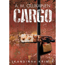 Animus Kiadó A.M. Ollikainen - Cargo regény