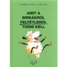 Animus Kiadó Amit a birkákról feltétlenül tudni kell gyermek- és ifjúsági könyv