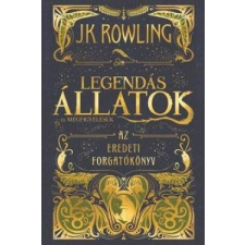 Animus Kiadó J. K. Rowling-Legendás állatok és megfigyelésük-Filmforgatókönyv gyermek- és ifjúsági könyv