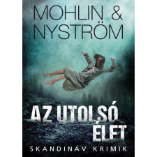 Animus Kiadó Peter Mohlin - Az utolsó élet regény