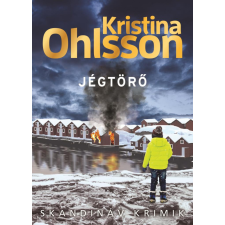 Animus Könyvek Kristina Ohlsson - Jégtörő regény
