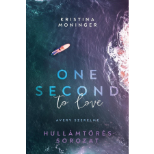 Animus Könyvek One Second to Love - Avery szerelme regény