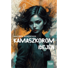 Anitte B. Windecker - Kamaszkorom idején gyermek- és ifjúsági könyv