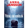 Anna Jansson - Valaki rád vadászik