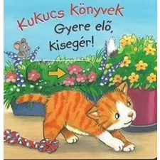Anna Taube - Gyere elő, kisegér! gyermek- és ifjúsági könyv