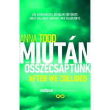 Anna Todd - Miután összecsaptunk regény