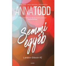 Anna Todd - Semmi egyéb regény