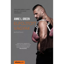 Anne L. Green Elfojtott vágyak - Elfojtva 2. - Anne L. Green regény