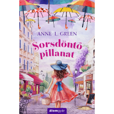 Anne L. Green - Sorsdöntő pillanat egyéb könyv