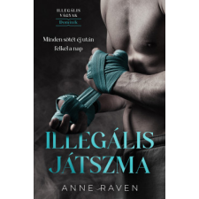 Anne Raven - Illegális játszma egyéb könyv