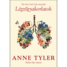 Anne Tyler Légzőgyakorlatok - Anne Tyler egyéb könyv