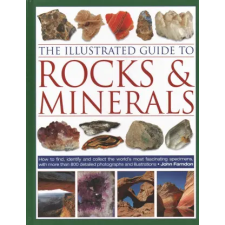 Anness Publishing Illustrated Guide to Rocks &amp; Minerals | John Farndon egyéb könyv