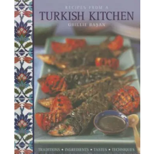 Anness Publishing Recipes from a Turkish Kitchen | Ghillie Basan egyéb könyv