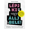 Annie Duke - Lépj ki vagy állj bele! - Döntéseink egyik fő hibája: feladásként értelmezni az időben történő kilépést