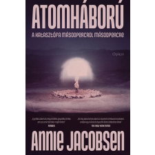 Annie Jacobsen - Atomháború egyéb könyv