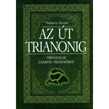 Anno Kiadó Az út Trianonig antikvárium - használt könyv